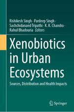 Xenobiotics in Urban Ecosystems Cover des Buches Xenobiotics in Urban Ecosystems (ISBN: 9783031357749)