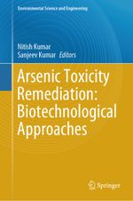 Arsenic Toxicity Remediation: Biotechnological Approaches Cover des Buches Arsenic Toxicity Remediation: Biotechnological Approaches (ISBN: 9783031375606)