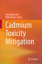 Cadmium Toxicity Mitigation Cover des Buches Cadmium Toxicity Mitigation (ISBN: 9783031473890)