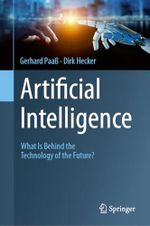 Artificial Intelligence: What Is Behind the Technology of the Future? Cover des Buches Artificial Intelligence: What Is Behind the Technology of the Future? (ISBN: 9783031506048)