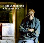 Hirtenstock und Käsebrecher Cover des Buches Hirtenstock und Käsebrecher (ISBN: 9783033023857)