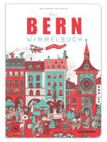 Das Bern Wimmelbuch Cover des Buches Das Bern Wimmelbuch (ISBN: 9783033042605)