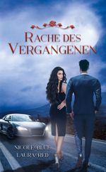 Rache des Vergangenen Cover des Buches Rache des Vergangenen (ISBN: 9783033093829)