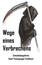 Wege eines Verbrechens Cover des Buches Wege eines Verbrechens (ISBN: 9783033097421)