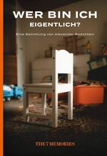 Wer bin ich eigentlich? (The 7 Memories) Cover des Buches Wer bin ich eigentlich? (The 7 Memories) (ISBN: 9783033097520)