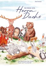 Die Reise von Herrn Dachs Cover des Buches Die Reise von Herrn Dachs (ISBN: 9783033109117)