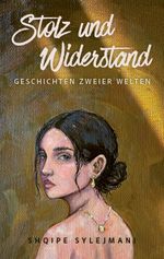 Stolz und Widerstand Cover des Buches Stolz und Widerstand (ISBN: 9783033114463)