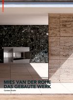 Mies van der Rohe. Das gebaute Werk Cover des Buches Mies van der Rohe. Das gebaute Werk (ISBN: 9783034607391)