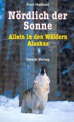 Nördlich der Sonne Cover des Buches Nördlich der Sonne (ISBN: 9783035020076)