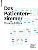 Das Patientenzimmer Cover des Buches Das Patientenzimmer (ISBN: 9783035617313)