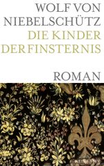 Die Kinder der Finsternis Cover des Buches Die Kinder der Finsternis (ISBN: 9783036955599)