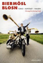 Biermösl Blosn. Tokio – Kapstadt – Hausen Cover des Buches Biermösl Blosn. Tokio – Kapstadt – Hausen (ISBN: 9783036956800)