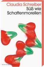 Süß wie Schattenmorellen Cover des Buches Süß wie Schattenmorellen (ISBN: 9783036959832)