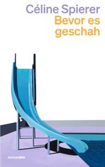 Bevor es geschah Cover des Buches Bevor es geschah (ISBN: 9783036961989)