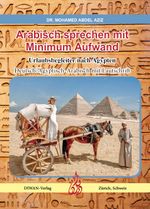 Arabisch sprechen mit Minimum Aufwand Cover des Buches Arabisch sprechen mit Minimum Aufwand (ISBN: 9783037234815)