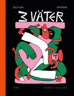 Drei Väter Cover des Buches Drei Väter (ISBN: 9783037311905)