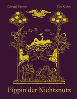 Pippin der Nichtsnutz Cover des Buches Pippin der Nichtsnutz (ISBN: 9783037312414)