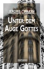 Unter dem Auge Gottes Cover des Buches Unter dem Auge Gottes (ISBN: 9783037344293)