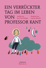 Ein verrückter Tag im Leben von Professor Kant Cover des Buches Ein verrückter Tag im Leben von Professor Kant (ISBN: 9783037346839)