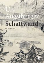 Schattwand Cover des Buches Schattwand (ISBN: 9783037620434)