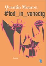 #tod_in_venedig Cover des Buches #tod_in_venedig (ISBN: 9783037621158)