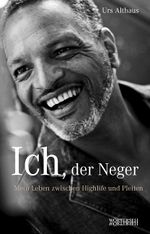 Ich, der Neger Cover des Buches Ich, der Neger (ISBN: 9783037630068)
