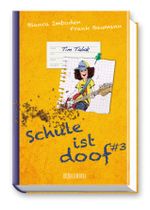 Schule ist doof drei - Tim Tabak Cover des Buches Schule ist doof drei - Tim Tabak (ISBN: 9783037630815)