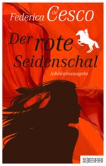 Der rote Seidenschal Cover des Buches Der rote Seidenschal (ISBN: 9783037631423)