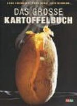 Das grosse Kartoffelbuch Cover des Buches Das grosse Kartoffelbuch (ISBN: 9783037801123)