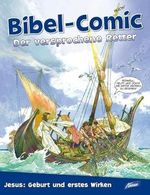 Bibel-Comic - Der versprochene Retter: Jesus: Geburt und erstes Wirken Cover des Buches Bibel-Comic - Der versprochene Retter: Jesus: Geburt und erstes Wirken (ISBN: 9783037831199)