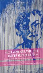 Ich war nie, wie ich hätte sein sollen. Cover des Buches Ich war nie, wie ich hätte sein sollen. (ISBN: 9783037840191)