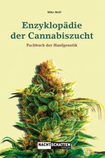 Enzyklopädie der Cannabiszucht Cover des Buches Enzyklopädie der Cannabiszucht (ISBN: 9783037886588)