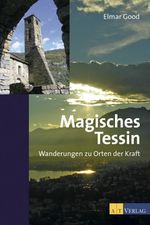 Magisches Tessin Cover des Buches Magisches Tessin (ISBN: 9783038002772)