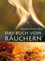 Das Buch vom Räuchern Cover des Buches Das Buch vom Räuchern (ISBN: 9783038004295)