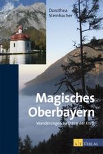 Magisches Oberbayern Cover des Buches Magisches Oberbayern (ISBN: 9783038007364)