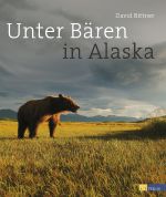 Unter Bären in Alaska Cover des Buches Unter Bären in Alaska (ISBN: 9783038008309)