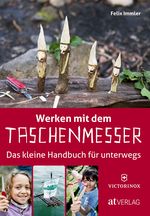 Werken mit dem Taschenmesser Cover des Buches Werken mit dem Taschenmesser (ISBN: 9783038008330)