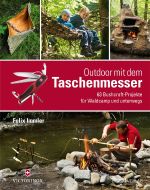 Outdoor mit dem Taschenmesser Cover des Buches Outdoor mit dem Taschenmesser (ISBN: 9783038008514)