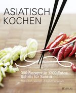 Asiatisch kochen Cover des Buches Asiatisch kochen (ISBN: 9783038008927)