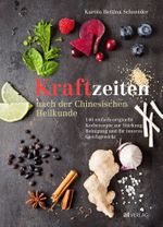 Kraftzeiten nach der Chinesischen Heilkunde Cover des Buches Kraftzeiten nach der Chinesischen Heilkunde (ISBN: 9783038009467)