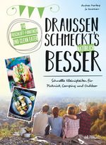 Draussen schmeckt's natürlich besser Cover des Buches Draussen schmeckt's natürlich besser (ISBN: 9783038009634)