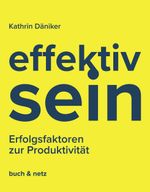 effektiv.sein Cover des Buches effektiv.sein (ISBN: 9783038052395)