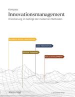 Kompass Innovationsmanagement Cover des Buches Kompass Innovationsmanagement (ISBN: 9783038052890)