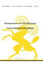 Kommentar zur Schaffhauser Verwaltungsrechtspflege Cover des Buches Kommentar zur Schaffhauser Verwaltungsrechtspflege (ISBN: 9783038054115)