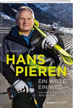 Hans Pieren - Ein Wille, ein Weg Cover des Buches Hans Pieren - Ein Wille, ein Weg (ISBN: 9783038184058)