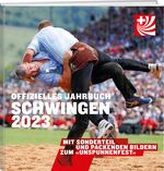 Offizielles Jahrbuch Schwingen 2023 Cover des Buches Offizielles Jahrbuch Schwingen 2023 (ISBN: 9783038185000)