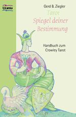 Tarot - Spiegel der Bestimmung Cover des Buches Tarot - Spiegel der Bestimmung (ISBN: 9783038190851)