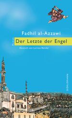 Der Letzte der Engel Cover des Buches Der Letzte der Engel (ISBN: 9783038200109)