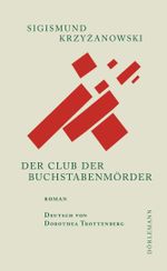 Der Club der Buchstabenmörder Cover des Buches Der Club der Buchstabenmörder (ISBN: 9783038200192)