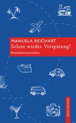 Schon wieder Verspätung! Cover des Buches Schon wieder Verspätung! (ISBN: 9783038200208)